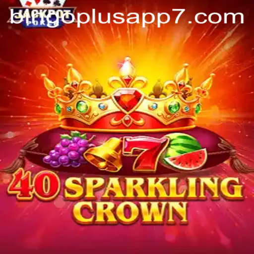 Exploring 40SparklingCrown: A Unique Addition to Bingo Plus App