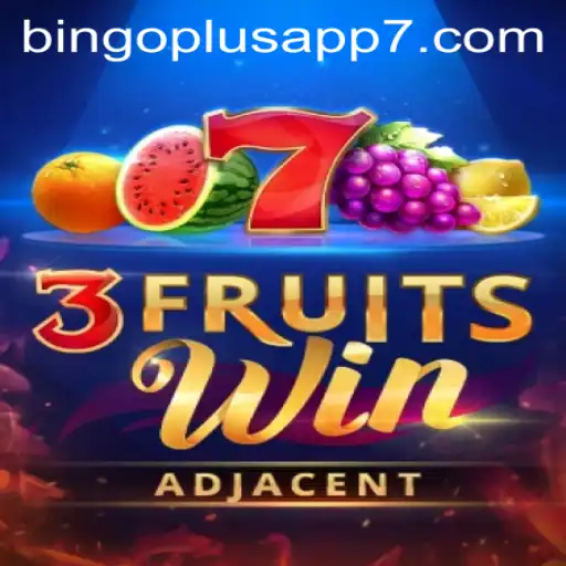 Exploring the Thrills of 3FruitsWin with Bingo Plus App