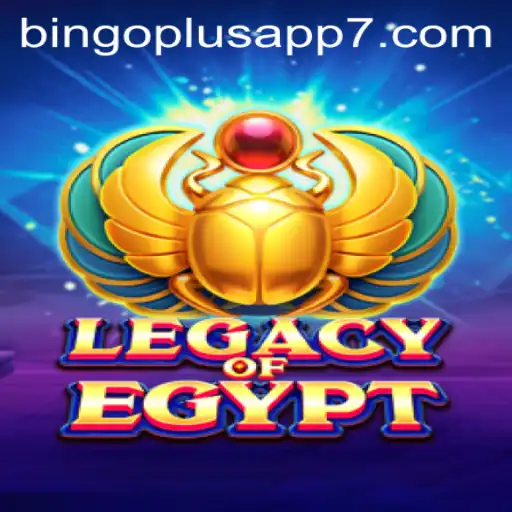 Unveiling the Mysteries of LegacyOfEgypt: A New Adventure with Bingo Plus App