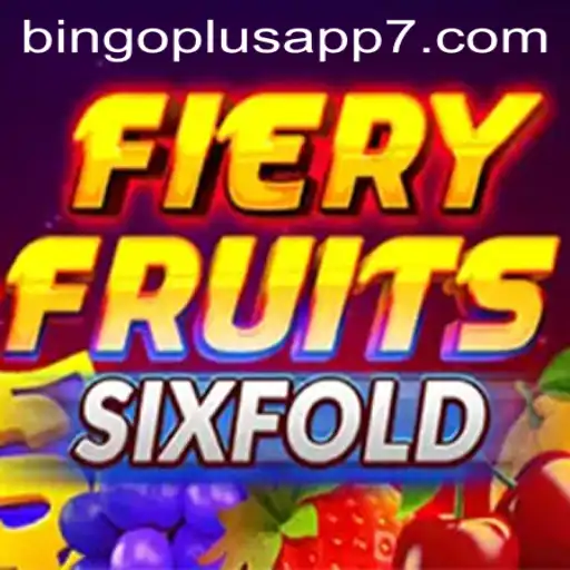 Exploring FieryFruitsSixFold on the Bingo Plus App