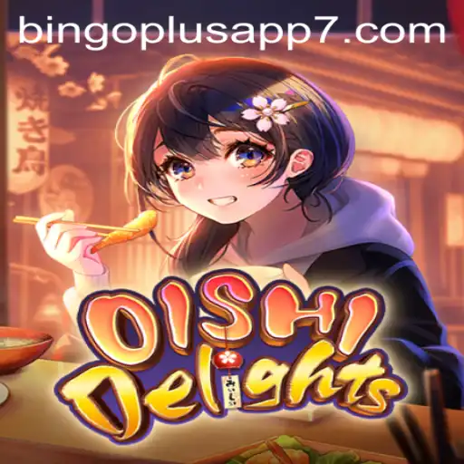 Discover OishiDelights and Bingo Plus App Fun