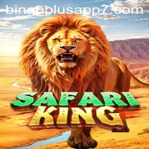 Exploring the Thrills of SafariKing on the Bingo Plus App