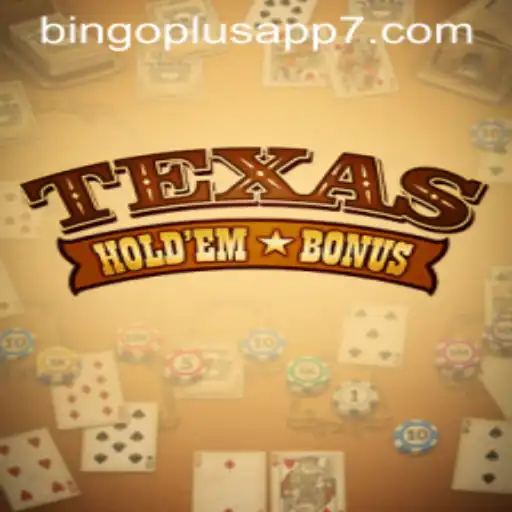 Exploring Texas Hold'em Bonus and Its Influence on the Bingo Plus App